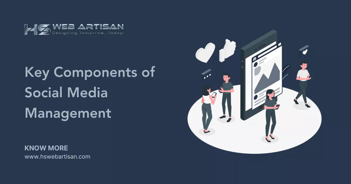 Key Components of Social Media Management