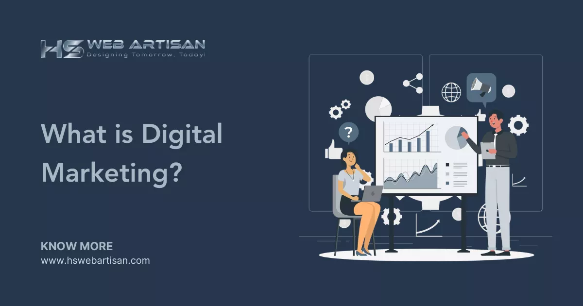 What is Digital Marketing